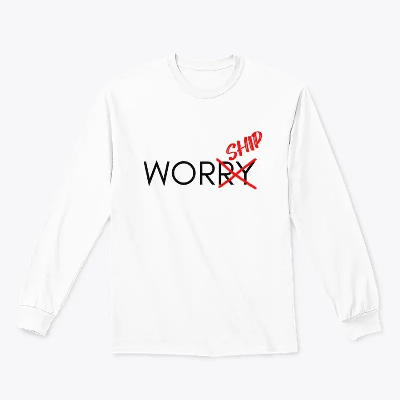 Why Worry When You Can Worship